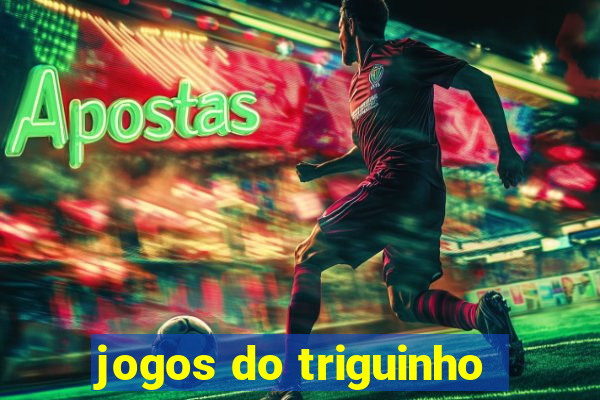 jogos do triguinho